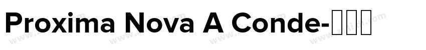 Proxima Nova A Conde字体转换